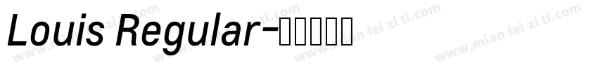 Louis Regular字体转换